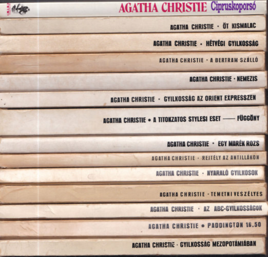 Agatha Christie - 14db Agatha Christie krimi - Cipruskopors + Gyilkossg Mezopotmiban + Paddington 16.50 + Az ABC-gyilkossgok + Temetni veszlyes + Nyaral gyilkosok + Rejtly az Antillkon + Egy mark rozs + A titokzatos stylesi eset/Fggny +...