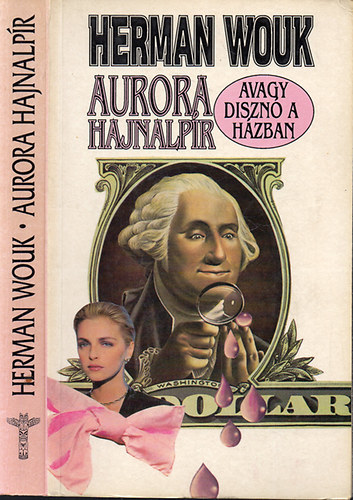 Herman Wouk - Aurora hajnalp�r, avagy diszn� a h�zban - T�rt�net Irwin Edman eml�k�re