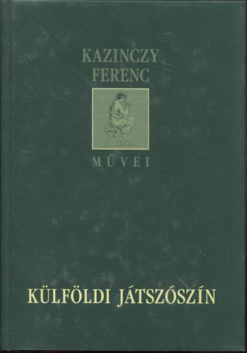 Külföldi játszószín (Kazinczy Ferenc művei)