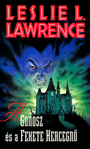 Leslie L. Lawrence - A gonosz �s a fekete hercegn�