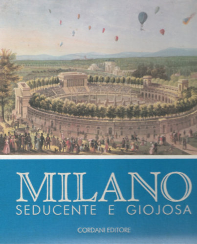 Milano seducente e Giojosa