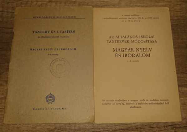 2 pedag�giai kiadv�ny a '70-es �vekb�l: Tanterv �s utas�t�s az �ltal�nos iskol�k sz�m�ra - magyar nyelv �s irodalom 5-8. oszt�ly, Az �ltal�nos iskol�k tanterv�nek m�dos�t�sa -  magyar nyelv �s irodalom 5-8. oszt�ly