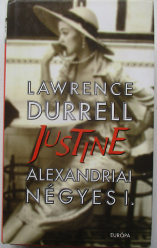 Lawrence Durrell - Alexandriai ngyes I.