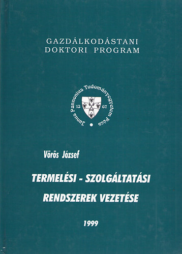 Vrs Jzsef - Termelsi - Szolgltatsi rendszerek vezetse