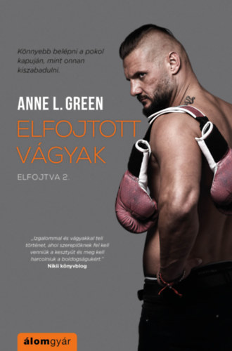Anne L. Green - Elfojtott v�gyak