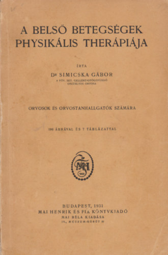 Dr. Simicska G�bor - A bels� betegs�gek physik�lis ther�pi�ja