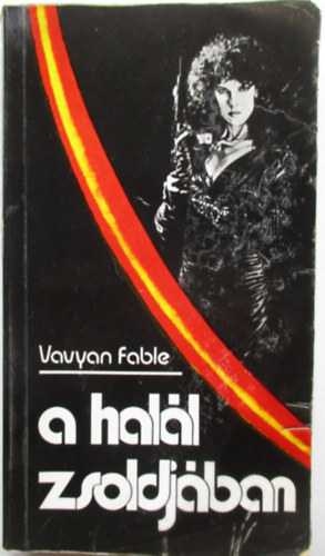 Vavyan Fable - A hall zsoldjban