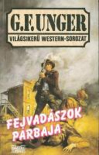 Unger G.F. - Fejvadászok párbaja