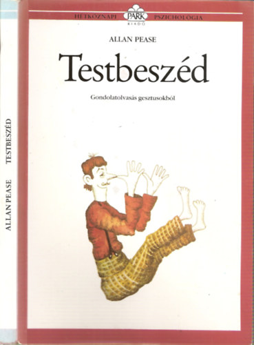 Allan Pease - Testbeszd - Gondolatolvass gesztusokbl