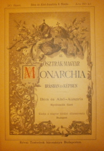 Jkai Mr  (szerk.) - Az Osztrk-Magyar Monarchia irsban s kpben 20. fzet (Bcs s Als-Ausztria 8. fzete)