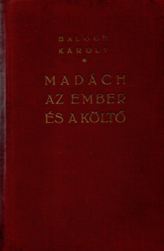 Balogh Kroly - Madch Az ember s a klt