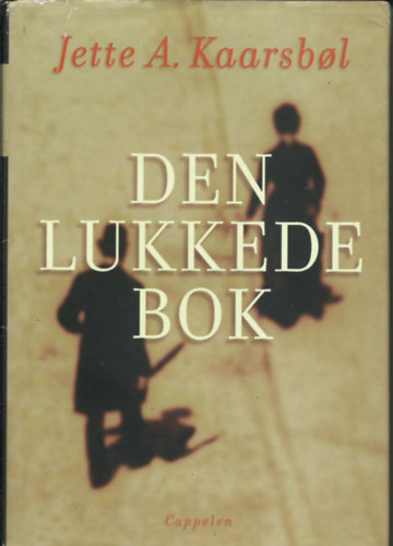 Jette A Kaarsbol - Den lukkede bok