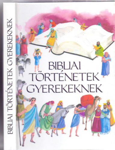 Bibliai trtnetek gyerekeknek (Pap Klra rajzaival)