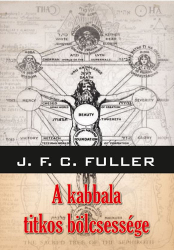 J. F. C. Fuller - A kabbala titkos bölcsessége