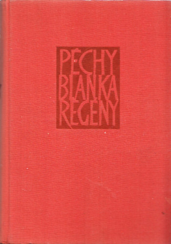 Péchy Blanka - Regény (Dedikált)