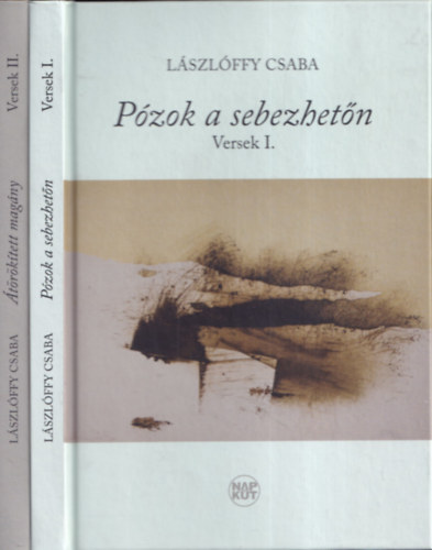 Lászlóffy Csaba - Versek I-II. - Pózok a sebezhetőn + Átörökített magány