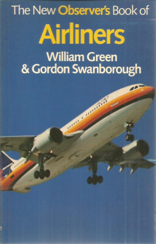 William Green - Gordon Swanborough - Airliners (Replgpek - angol nyelv)