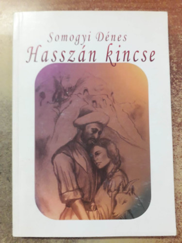 Somogyi Dénes - Hasszán kincse