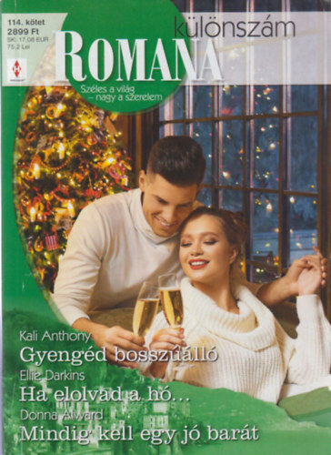 Ellie Darkins, Donna Alward Kali Anthony - Romana klnszm 114. - Gyengd bosszll; Ha elolvad a h...; Mindig kell egy j bart