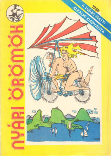 Árkus József (főszerk.) - Nyári Örömök 1988. (A Ludas Matyi alkalmi kiadványa)