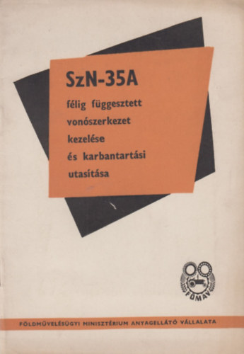 SzN-35A félig függesztett vonószerkezet kezelése és karbantartási utasítása