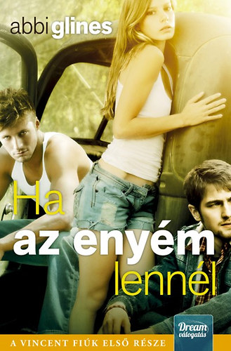 Abbi Glines - Ha az enyém lennél