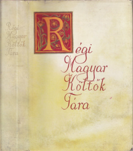 Varjas B�la  (szerk.) - R�gi magyar k�lt�k t�ra XVII. sz�zad 5. (szombatos �nekek)