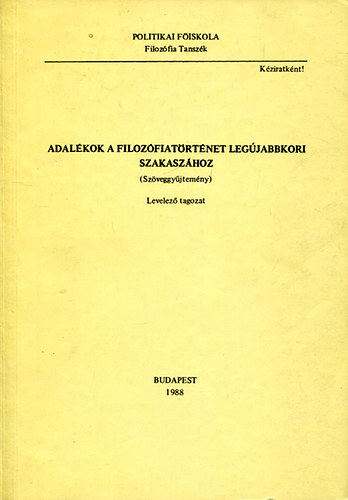 Adal�kok a filoz�fiat�rt�net leg�jabbkori szakasz�hoz