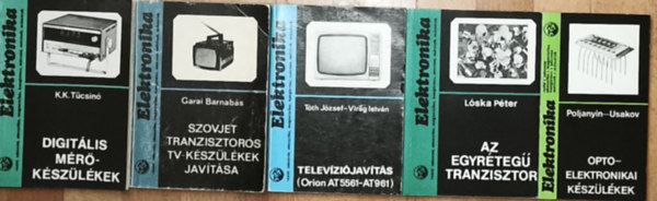 L�ska P�ter, T�th-Vir�g, Garai Barnab�s, K.K. T�csin� Poljanyin-Usakov - 5db m� az Elektronika sorozatb�l - Poljanyin-Usakov-Elektronikai k�sz�l�kek, L�ska P�ter-Az egyr�teg� transzitor, T�th-Vir�g-Telev�zi�jav�t�s, Garai Barnab�s-Szovjet transzisztoros tv-k�sz�l�kek jav�t�sa, T�csin�-Digit�lis m�