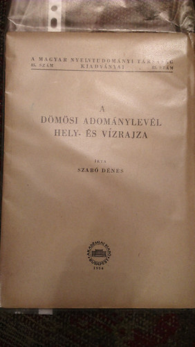 Szab Dnes - A dmsi adomnylevl hely- s vzrajza