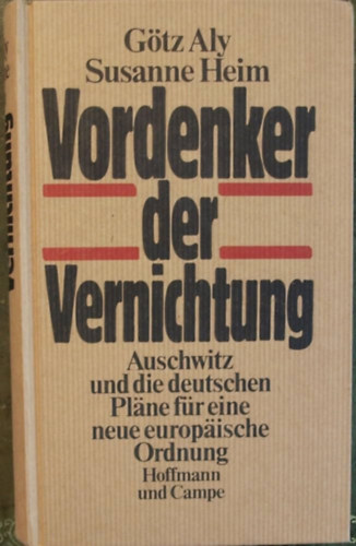 Vordenker der Vernichtung- Auschwitz und die deutschen Pläne für eine neue europäische Ordnung