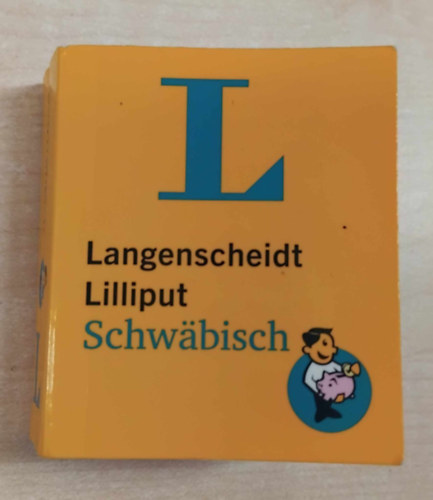 Langenscheidt Lilliput Schwäbisch - Hochdeutsch-Schwäbisch/ Schwäbisch-Hochdeutsch