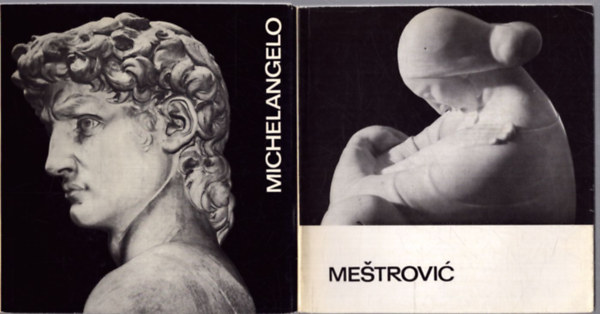 Bundev-Todorov Ilona Lyka Kroly - 2 db A Mvszet Kisknyvtra sorozatbl: 25. s 107. szmok - Mestrovic - Michelangelo
