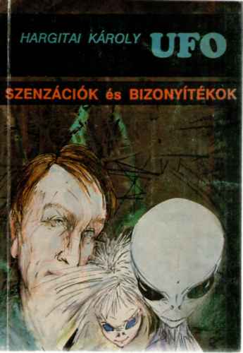 Hargitai K�roly - UFO szenz�ci�k �s bizony�t�kok