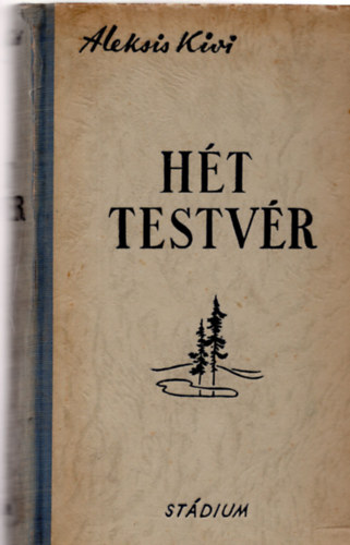 Aleksis Kivi - H�t testv�r