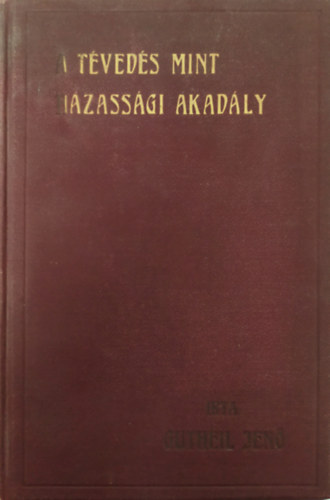 Dr. Gutheil Jenő - A tévedés mint házassági akadály - doktori értekezés