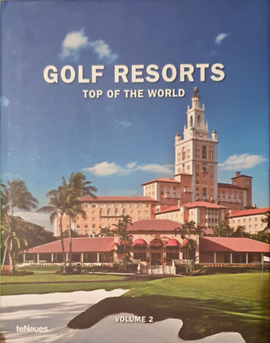 Martin Nicholas Kunz - Golf resorts - Top of the world volume 2.