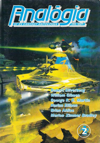 Nov�k Csan�d G�sp�r Andr�s - Anal�gia SF �s fantasy antol�gia 1993 szeptember (Silverberg, Gibson, R.R. Martin , Ellison, Aldiss, Bradley)