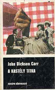 John Dickson Carr - A kastly titka