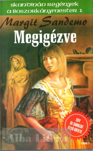 Margit Sandemo - Megigézve - A Boszorkánymester 1.