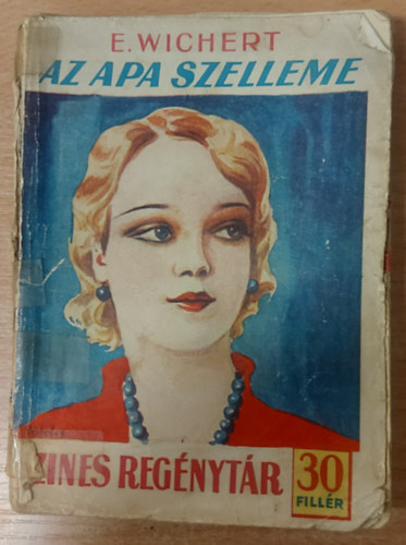 E. Wichert - Az apa szelleme (Sz�nes reg�nyt�r 234. sz�m)