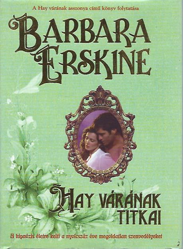 Barbara Erskine - Hay vrnak titkai