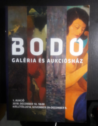 Bod Galria s Aukcishz (1. aukci -Killts:  2018. november 29 - december 9.)