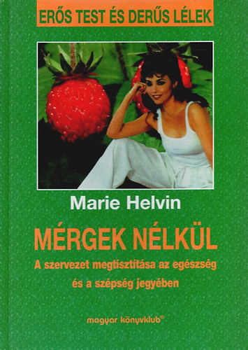 Marie Helvin - M�rgek n�lk�l