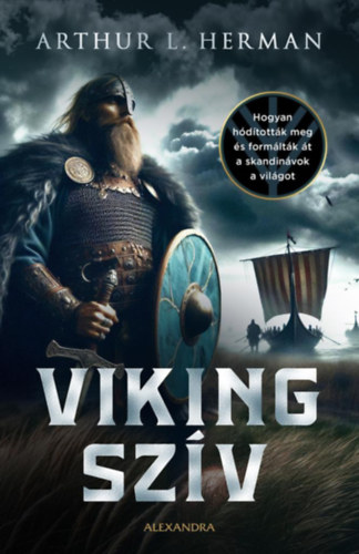 Arthur L. Herman - Viking sz�v