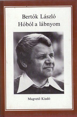 Bert�k L�szl� - H�b�l a l�bnyom