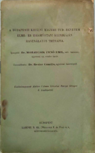 Reuter Camillo - A Budapesti Királyi Magyar Tud.-Egyetem Elme-és Idegkórtan klinikáján használatos therapia