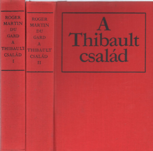 Roger Martin Du Gard - A Thibault csald I-II.