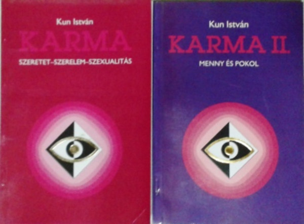 Kun Istvn - Karma (Szeretet-szerelem-szexualits + Karma II. (Menny s pokol)