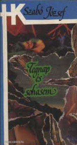 Szab� J�zsef - Tegnap �s sohasem